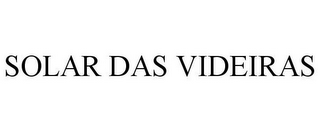 SOLAR DAS VIDEIRAS
