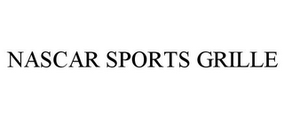 NASCAR SPORTS GRILLE