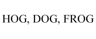 HOG, DOG, FROG