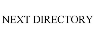 NEXT DIRECTORY