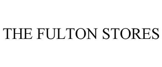 THE FULTON STORES