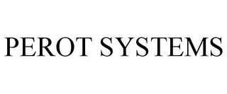 PEROT SYSTEMS