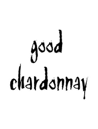 GOOD CHARDONNAY