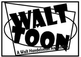 WALT TOON A WALT HANDELSMAN ANIMATION