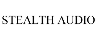 STEALTH AUDIO