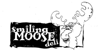 SMILING MOOSE DELI