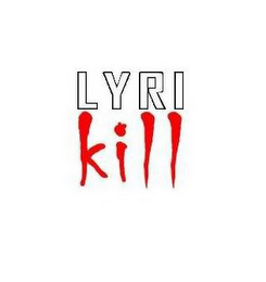 LYRIKILL