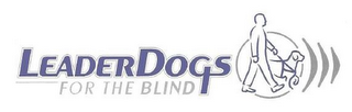 LEADERDOGS FOR THE BLIND