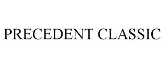 PRECEDENT CLASSIC