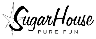 SUGARHOUSE PURE FUN