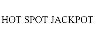 HOT SPOT JACKPOT