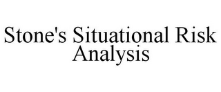 STONE'S SITUATIONAL RISK ANALYSIS