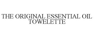 THE ORIGINAL ESSENTIAL OIL TOWELETTE