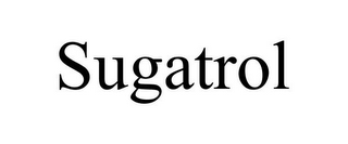 SUGATROL