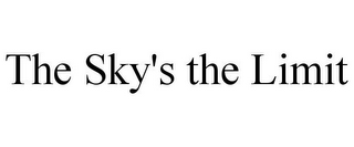 THE SKY'S THE LIMIT