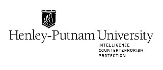 HENLEY-PUTNAM UNIVERSITY INTELLIGENCE COUNTERTERRORISM PROTECTION