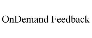 ONDEMAND FEEDBACK