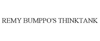 REMY BUMPPO'S THINKTANK