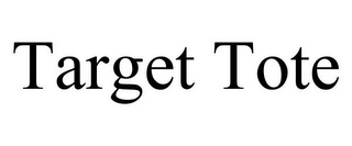 TARGET TOTE