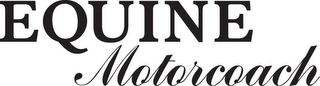EQUINE MOTORCOACH
