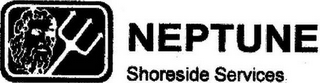 NEPTUNE SHORESIDE SERVICES