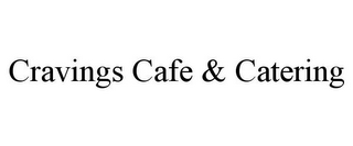 CRAVINGS CAFE & CATERING