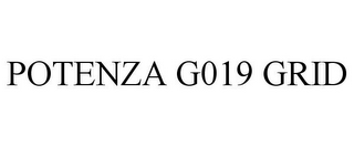 POTENZA G019 GRID