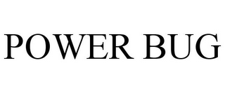 POWER BUG