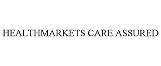 HEALTHMARKETS CARE ASSURED