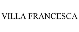VILLA FRANCESCA