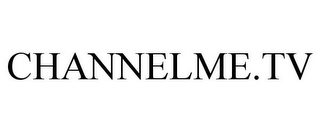 CHANNELME.TV