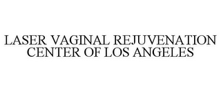 LASER VAGINAL REJUVENATION CENTER OF LOS ANGELES