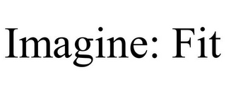 IMAGINE: FIT