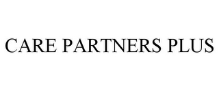 CARE PARTNERS PLUS