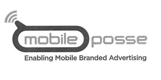 MOBILE POSSE ENABLING MOBILE BRANDED ADVERTISING