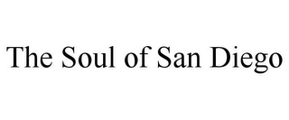 THE SOUL OF SAN DIEGO