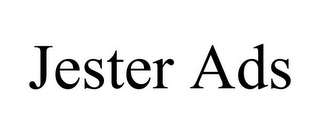 JESTER ADS