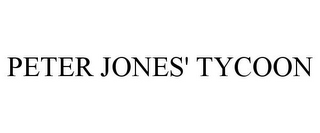 PETER JONES' TYCOON