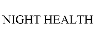 NIGHT HEALTH