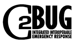 C2 BUG INTEGRATED INTEROPERABLE EMERGENCY RESPONSE