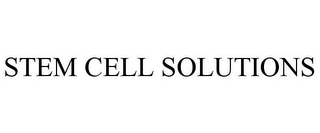 STEM CELL SOLUTIONS