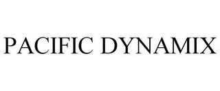 PACIFIC DYNAMIX