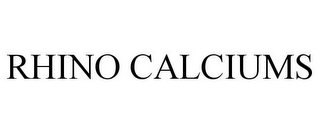 RHINO CALCIUMS