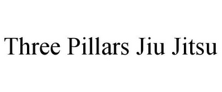 THREE PILLARS JIU JITSU