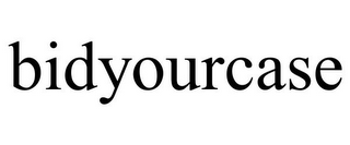 BIDYOURCASE