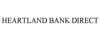 HEARTLAND BANK DIRECT