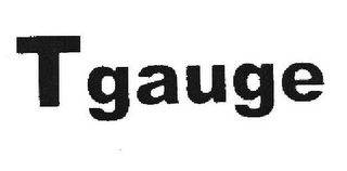 T GAUGE