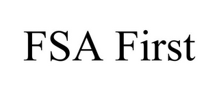 FSA FIRST