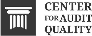 CENTER FOR AUDIT QUALITY