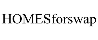 HOMESFORSWAP